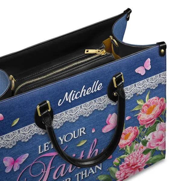 Christianart Designer Handbags, Let Your Faith Be Bigger Than Your Fear, Personalized Gifts, Gifts for Women.