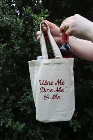 Embroidered Wine Me Dine Me Sixty Nine Me Natural Canvas One or Two Bottle Wine Holder Tote Bag