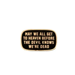 OXFORD PENNANT MAY WE ALL GET TO HEAVEN EMBROIDERED PATCH