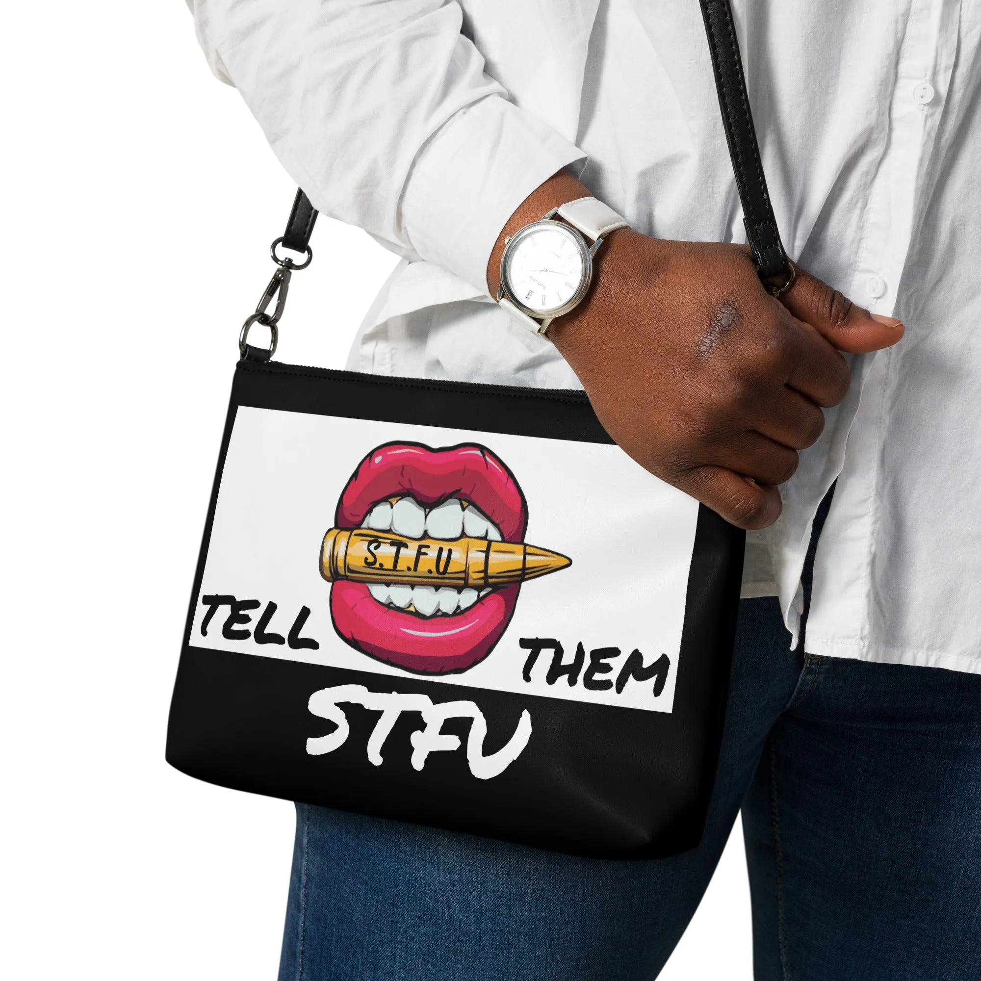 Tell Them STFU Crossbody bag