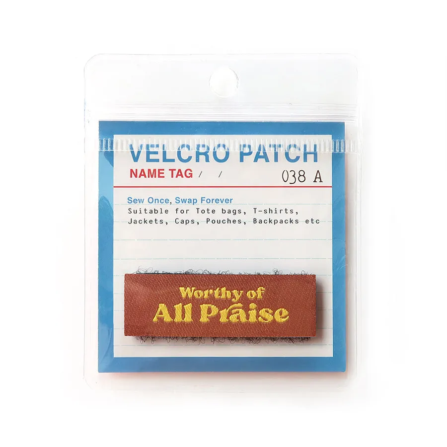 Worthy of All Praise {Velcro Tag}